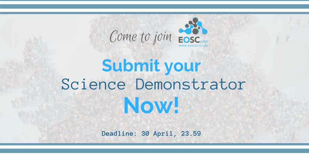Take part in the EOSCpilot project as one of the first Science Demonstrators